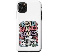 Read Banned Books Gain Forbidden Knowledge Book Enthusiasts Case for iPhone 11 Pro Max