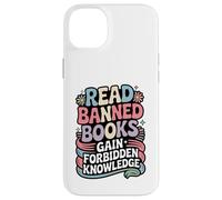 Read Banned Books Gain Forbidden Knowledge Book Enthusiasts Case for iPhone 14 Plus