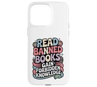 Read Banned Books Gain Forbidden Knowledge Book Enthusiasts Case for iPhone 15 Pro Max