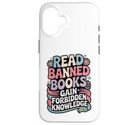 Read Banned Books Gain Forbidden Knowledge Book Enthusiasts Case for iPhone 16