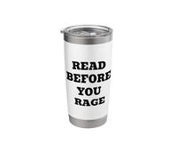 Read Before You Rage Stainless Steel Insulated Tumbler