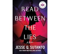 Read Between the Lies: A Novel