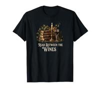 Read Between The Wines Antique Book Wine Reader Funny Saying T-Shirt