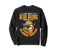 Read Books And Pet My Bearded Dragon Reptile Lizard Owner Sweatshirt