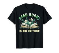 Read Books Be Kind Book Reader Book Nerd Book Reading Lover T-Shirt