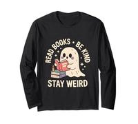 Read Books Be Kind Stay Weird Cute Ghost Halloween Reading Long Sleeve T-Shirt