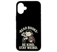 Read Books Be Kind Stay Weird Cute Vampire Coffee Reading Case for iPhone 16 Plus
