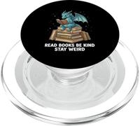 Read Books Be Kind Stay Weird Dragon Reading Book Nerd PopSockets PopGrip for MagSafe