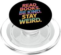 Read Books Be Kind Stay Weird For Reading People Book Lover PopSockets PopGrip for MagSafe