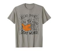 Read Books Be Kind Stay Weird Funny Skeleton Reading A Book T-Shirt