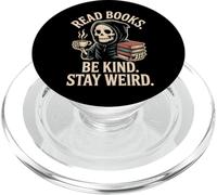 Read Books Be Kind Stay Weird Skeleton Grim Reaper Reading PopSockets PopGrip for MagSafe
