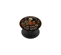 Read Books Be Kind Stay Weird Skeleton Reading Book Bookish PopSockets Adhesive PopGrip