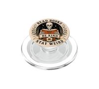 Read Books Be Kind Stay Weird Skeleton Reading Book Bookish PopSockets PopGrip for MagSafe