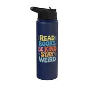 Read Books, Be Kind, Stay Weird The Perfect Life Formula Stainless Steel Insulated Water Bottle