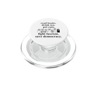 Read Books Drink Tea Pet Cats Fight Fascism Save Democracy PopSockets PopGrip for MagSafe