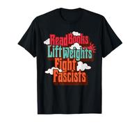 Read Books Lift Weights Fight Fascists Reading No Kings T-Shirt