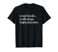 Read Books Walk Dogs Fight Fascists Value Graphic T-Shirt, Men, Black, M