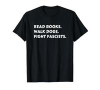 Read Books Walk Dogs Fight Fascists Value Graphic T-Shirt, Men, Black, M