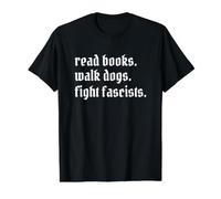 Read Books Walk Dogs Fight Fascists Value Graphic T-Shirt, Men, Black, M