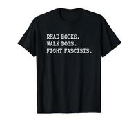 Read Books Walk Dogs Fight Fascists Value Graphic T-Shirt, Men, Black, M