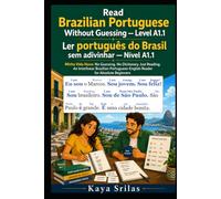 Read Brazilian Portuguese Without Guessing - Level A1.1 / Ler português do Brasil sem adivinhar: Minha Vida Nova: No Guessing. No Dictionary. Just Reading. A Graded Reader for Absolute Beginners