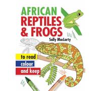 Read, Colour & Keep: African Reptiles & Frogs