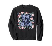 Read, Eat, Repeat. Book club, readers, book lovers Sweatshirt