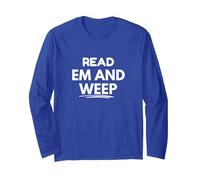 Read 'Em and Weep Long Sleeve T-Shirt, Adult Unisex, Royal Blue, X-Large