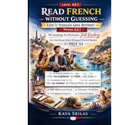 Read French Without Guessing - Level A2.1 / Lire le français sans deviner - Niveau A2.1: No Guessing. No Dictionary. Just Reading. An ... Guessing / Lire le français sans deviner)