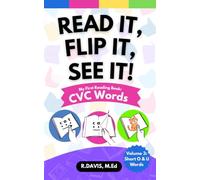 Read It, Flip It, See It! | CVC Words for Kids: My First Reading Book - Volume 3: Short O, U Words: Learn to Read with Phonics, Short Vowel Words, and ... to Read with Phonics, Short Vowel Words)