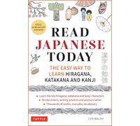 Read Japanese Today The Easy Way to Learn Hiragana, Katakana and Kanji
