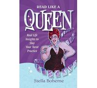 Read Like a Queen : Real-Life Insights to SLAY Your Tarot Practice