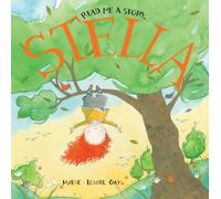Read Me a Story, Stella: 7 (Stella and Sam, 7)