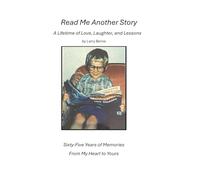 Read Me Another Story: A Lifetime of Love, Laughter, and Lessons