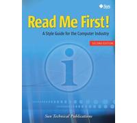 Read Me First! A Style Guide for the Computer Industry