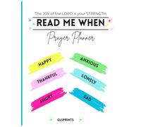 Read Me When Prayer Planner: Using God's Word to Help Navigate Through Life