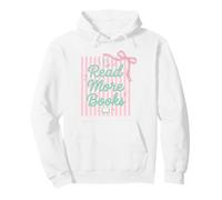 Read More Books Literary Bookworm Reading Lover Pullover Hoodie