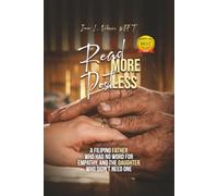 READ MORE. POST LESS: A Filipino Father Who Had No Word For Empathy, and the Daughter Who Didn't Need One