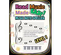 Read Music Made Easy: Music Note Speller