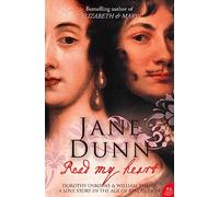 Read My Heart: Dorothy Osborne and Sir William Temple, A Love Story in the Age of Revolution