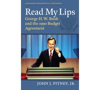 Read My Lips : George H. W. Bush and the 1990 Budget Agreement