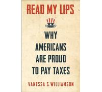Read My Lips - Why Americans Are Proud to Pay Taxes