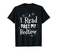Read Past My Bedtime Cute Book Lover Gift Teacher Librarian T-Shirt