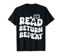 Read Return Repeat Book Lover Librarian Bookworm Funny T-Shirt