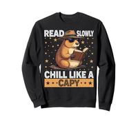 Read Slowly, Chill Like a Capy - Bookworm Wildlife Gift Sweatshirt