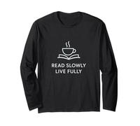 Read Slowly Live Fully Cozy Book Lover Design Long Sleeve T-Shirt