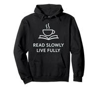 Read Slowly Live Fully Cozy Book Lover Design Pullover Hoodie