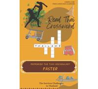 Read Thai Crossword: Helpful tool kit to memorize Thai word faster, practice your reading, test your vocabulary memorized after the class, useful for ... fun puzzles, executive Size (6"x9")Size (