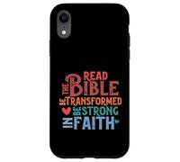 Read The Bible Be Transformed Be Strong In Faith Case for iPhone XR