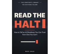 Read the Halt: How to Tell an AI Shutdown You Can Trust from One You Can't